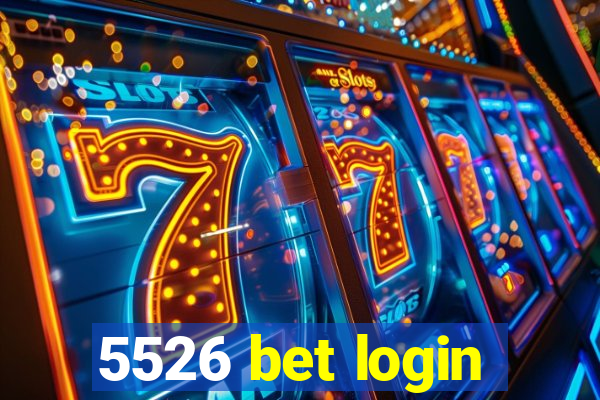 5526 bet login